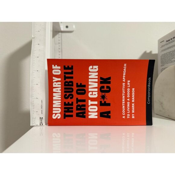 Summary of The Subtle Art of Not Giving a F*ck. A Counterintuitive Approach t... - Picture 3 of 5